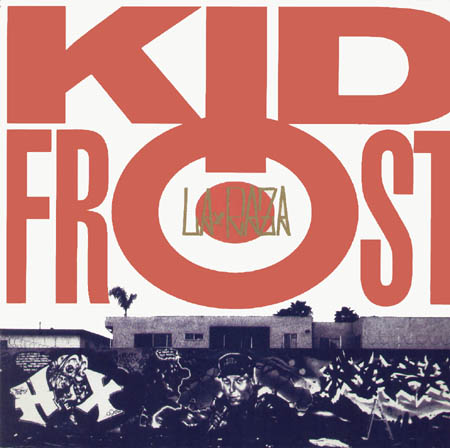 KID FROST - La Raza / In The City