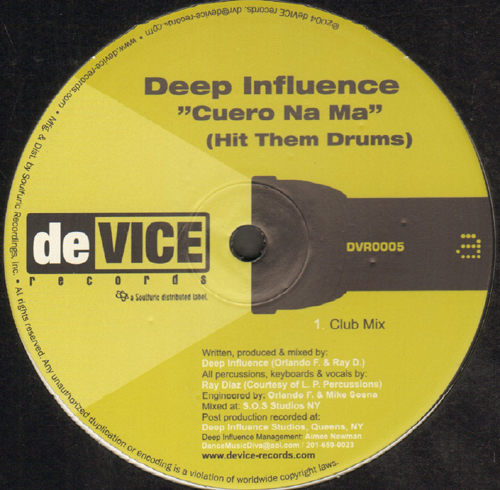 DEEP INFLUENCE - Cuero Na Ma (Hit Them Drums)