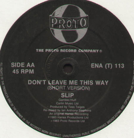 SLIP - Don't Leave Me This Way 