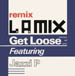 L.A. MIX - Get Loose (Definitely Def Remix) , Feat. Jazzi P 