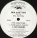 MIX MASTERS - It's About Time, Feat. M.C. Action