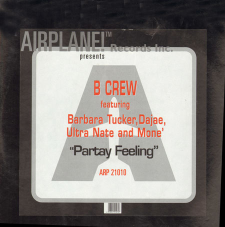 B CREW - Partay Feeling, Feat. Barbara Tucker, Mone, Dajae, Ultra Nate