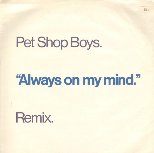 PET SHOP BOYS - Always On My Mind (Remix)