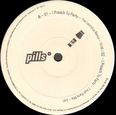 PILLS - I Preach To Party