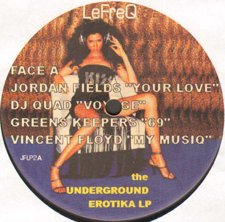 VARIOUS (JORDAN FIELDS,GREENKEEPERS,VINCENT FLOYD,DJ QUAD,MATT HUGHES,GROOVE SYSTEM...) - Underground Erotika LP