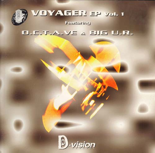 O.C.T.A.V.E. & BIG U.R. - Voyager EP Vol. 1