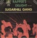 SUGARHILL GANG - Rapper's Delight Pt.1 & Pt.2