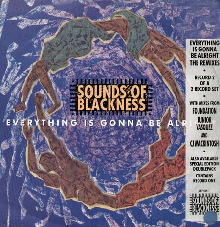 SOUNDS OF BLACKNESS - Everything Is Gonna Be Alright (The Remixes)