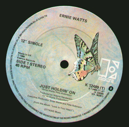ERNIE WATTS   - Just Holdin' On / Look In Your Heart