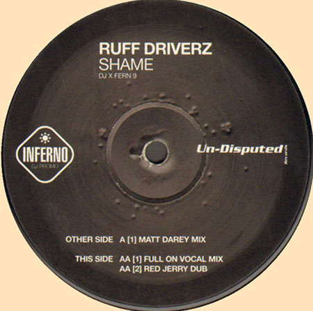 RUFF DRIVERZ - Shame (Matt Darey, Red Jerry Rmxs)