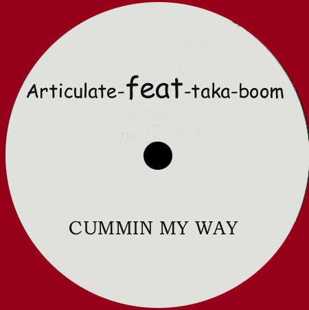 ARTICULATE - Cummin' My Way, Feat.Taka Boom 