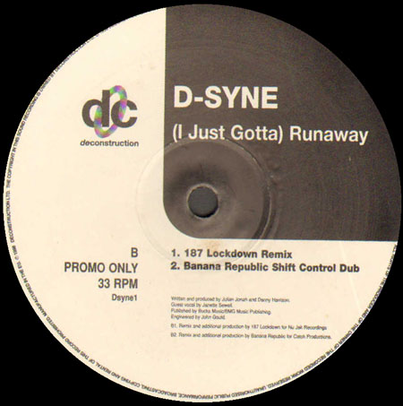 D-SYNE - (I Just Gotta) Runaway