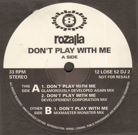 ROZALLA  - Don't Play With Me 