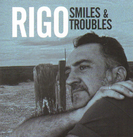 RIGO - Smiles & Troubles