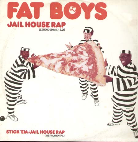 FAT BOYS - Jail House Rap