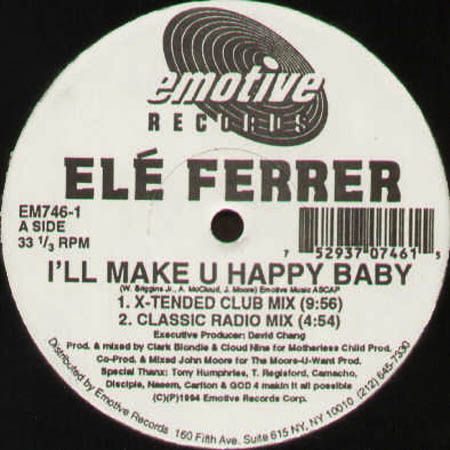ELE FERRER - I'll Make U Happy Baby