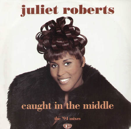JULIET ROBERTS - Caught In The Middle (The '94 Mixes) (D.Morales, R.Sanchez,K-Klass)