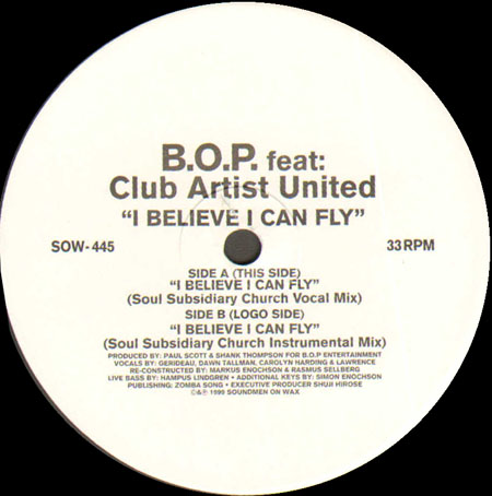 B.O.P. -  Believe I Can Fly (Remix), Feat. Club Artists United