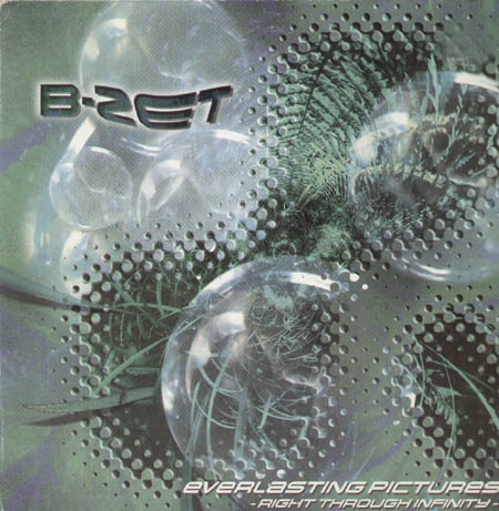 B-ZET - Everlasting Pictures - Right Through Infinity - With Darlesia (Stone & Nick , Booker T Rmxs) 