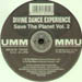 DIVINE DANCE EXPERIENCE - Save The Planet Vol. 2