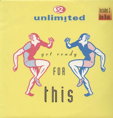 2 UNLIMITED - Get Ready For This