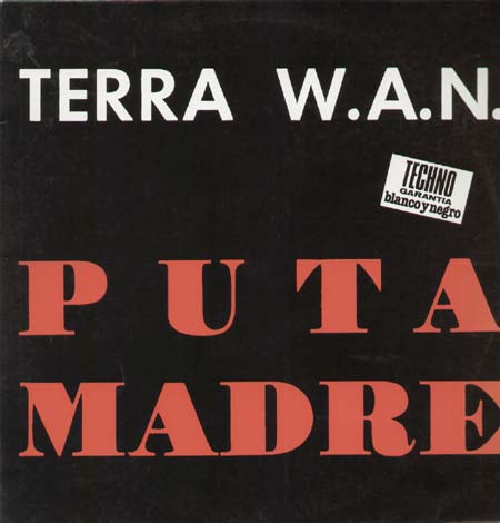 TERRA W.A.N. - De Puta Madre