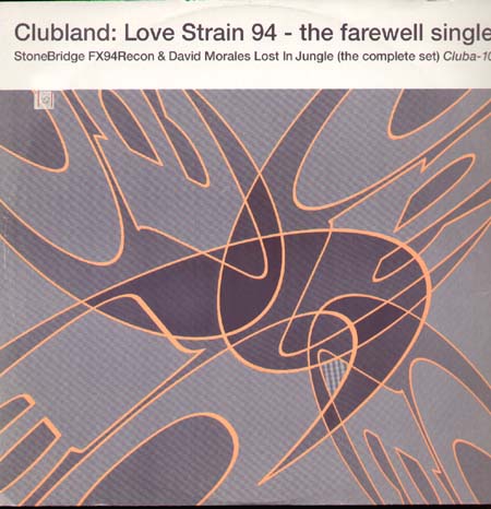 CLUBLAND - Love Strain 94 (Stonebridge & David Morales Rmxs)