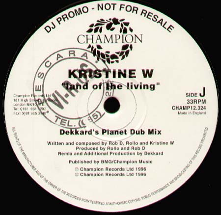 KRISTINE W - Land Of The Living Side G/H/J/I (Maddladd , Rollo & Sister Bliss, Dekkard Rmxs)