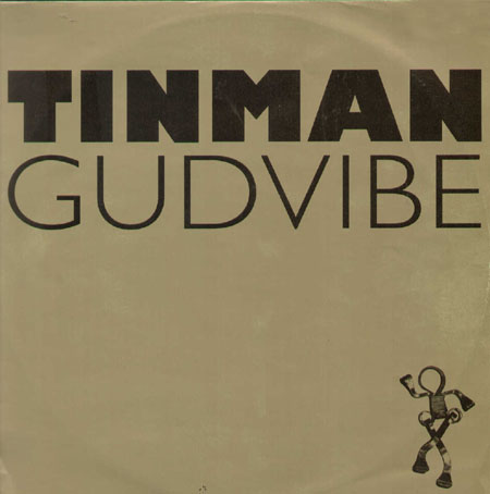 TINMAN  - Gudvibe