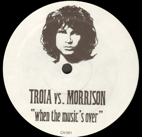 TROIA VS. JIM MORRISON - When The Music's Over