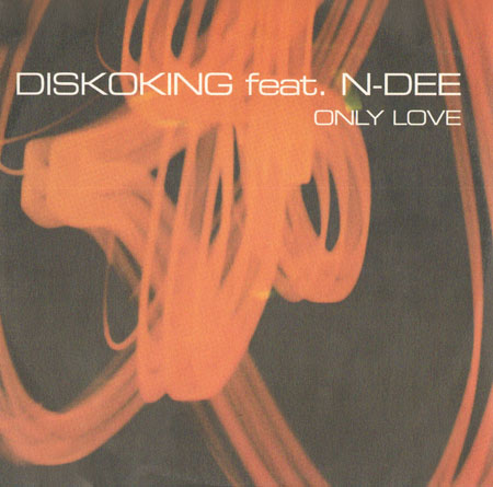 DISKOKING - Only Love - Feat. N-Dee