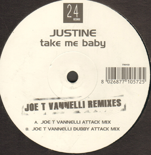 JUSTINE - Take Me Baby (Joe T Vannelli Remixes)