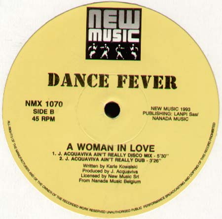 DANCE FEVER - A Woman In Love (John Acquaviva Rmx)