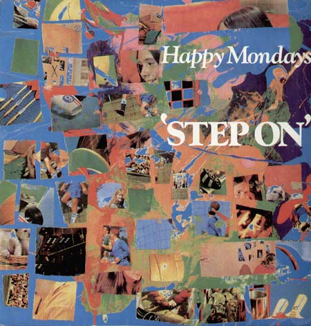 HAPPY MONDAYS - Step On 