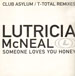 LUTRICIA MC NEAL - Someone Loves You Honey (Club Asylum,T-Total Rmxs)
