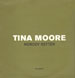 TINA MOORE - Nobody Better (Kelly G, Blacksmith, Tuff Jam Rmxs)