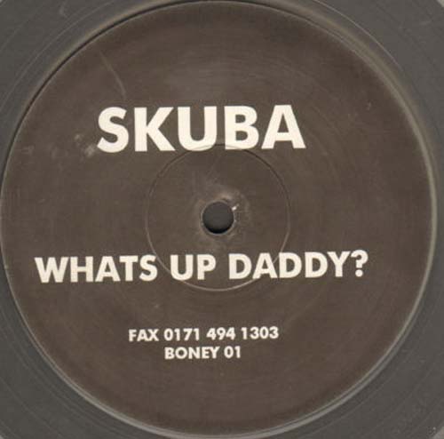 SKUBA - What's Up Daddy