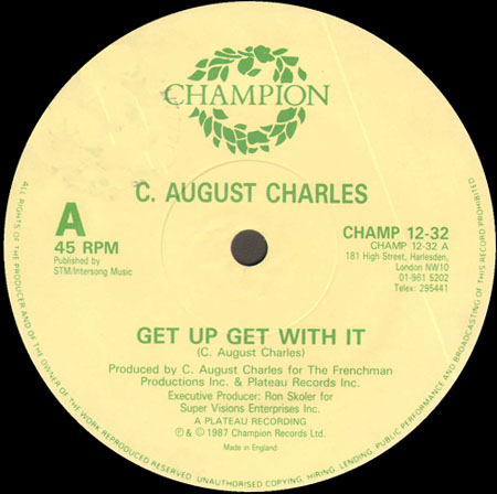 C AUGUST CHARLES - Get Up Get With It