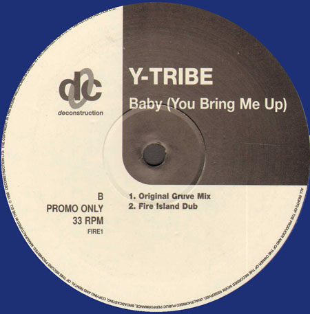 Y-TRIBE - Baby (You Bring Me Up) (Original, Fire Island Rmx)