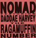 NOMAD - The Raggamuffin Number, Feat. Daddae Harvey