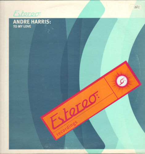 ANDRE HARRIS - To My Love / Spanish Fly