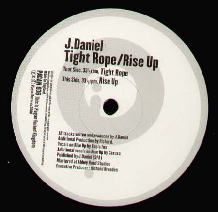 J DANIEL - Tight Rope / Rise Up