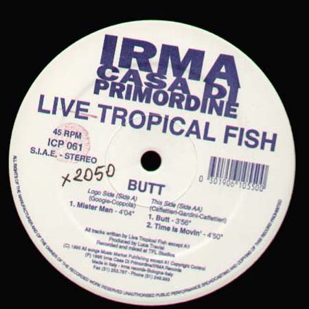 LIVE TROPICAL FISH - Butt / / Time Is Moving / Mister Man