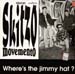 SKITZO MOVEMENTO - Where's The Jimmy Hat ?