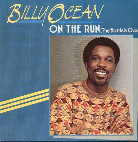 BILLY OCEAN - On The Run (The Battle Is Over) / Caribbean Disco