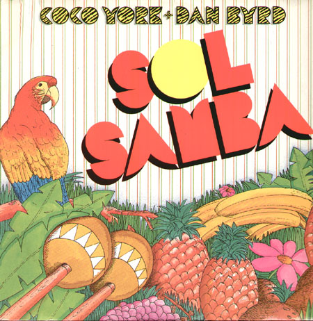 COCO YORK AND DAN BYRD - Sol Samba / I'll Put You In My Song