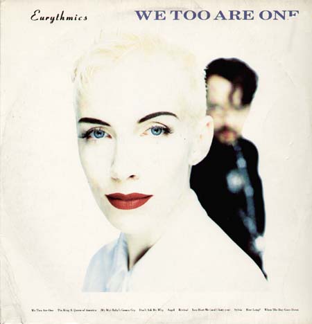 EURYTHMICS - We Too Are One