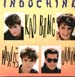 INDOCHINE - Kao Bang (Nouveau Mixage) / Okinawa