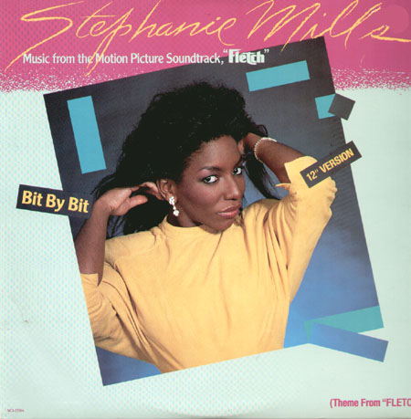 STEPHANIE MILLS - Bit By Bit (Theme From Fletch)