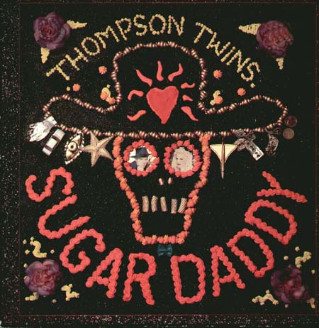 THOMPSON TWINS - Sugar Daddy (Shep Pettibone rmx)